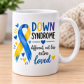 Down Syndrome Different Not Less, Extra Loved Mug